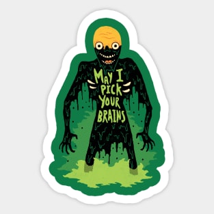 May I Pick Your Brains Sticker